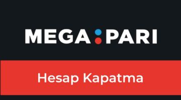 Megapari Hesap Kapatma